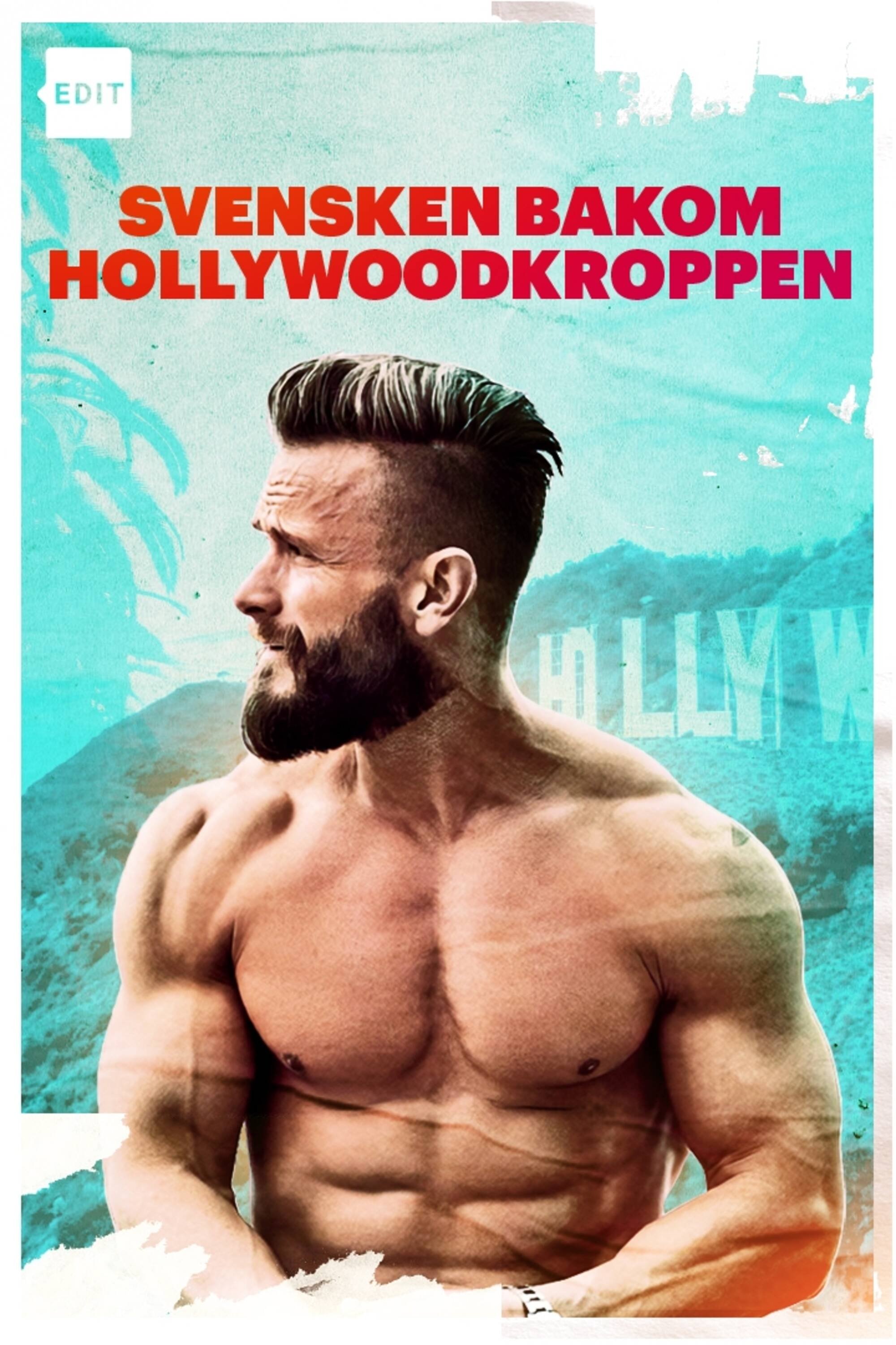 Постер Svensken bakom Hollywoodkroppen